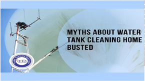 Myths About Water Tank Cleaning Busted